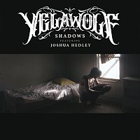 Yelawolf, Joshua Hedley – Shadows