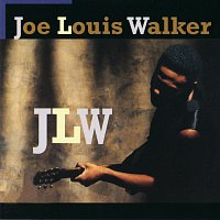 Joe Louis Walker – J.L.W.