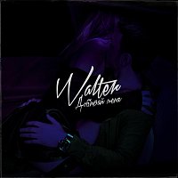 Walter – Добивай меня