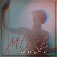 Varsha Vinn – Muse