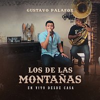 Gustavo Palafox – Los De Las Montanas [En Vivo Desde Casa]