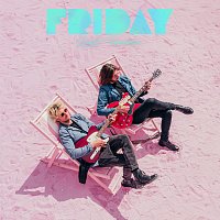 FRIDAY – Last Forever