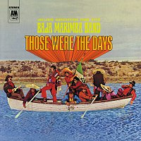 Julius Wechter, The Baja Marimba Band – Those Were The Days