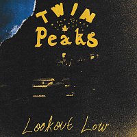 Twin Peaks – Lookout Low