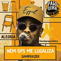 Pagodeira, Samprazer – Nem GPs Me Localiza