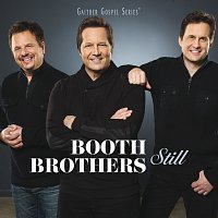 The Booth Brothers – Still