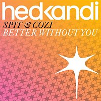 Spit, Cozi – Better Without You (Triple Dee Remix)