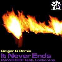 Paws Off feat. Lokka Vox – It Never Ends (Calgar C remix)