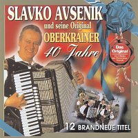 Slavko Avsenik und seine Original Oberkrainer – 40 Jahre