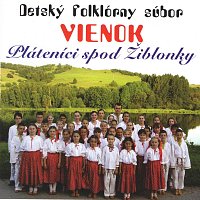 Detský folklórny súbor Vienok – Pláteníci spod Žiblonky