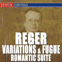 Esa-Pekka Salonen, Sinfonie Orchester des Sudwestfunks Baden-Baden – Reger: Variations and Fugue, Op. 132 - Romantic Suite - Works for Organ
