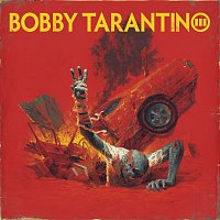 Přední strana obalu CD Bobby Tarantino III