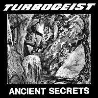 Turbogeist – Ancient Secrets
