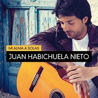 Juan Habichuela Nieto – Mi Alma A Solas