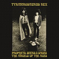 Tyrannosaurus Rex – Prophets, Seers And Sages: The Angels Of The Ages
