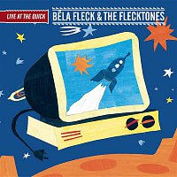 Béla Fleck & The Flecktones – Live at the Quick