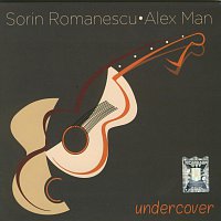 Sorin Romanescu, Alex Man – Undercover