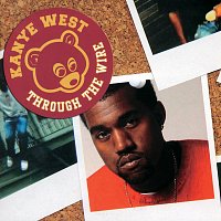 Kanye West – Through The Wire