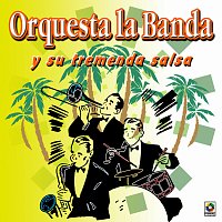 Orquesta "La Banda" y Su Salsa Joven – Y Su Tremenda Salsa