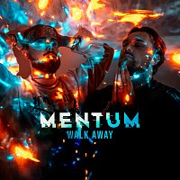 Mentum – Walk Away