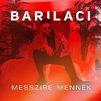 BariLaci – Messzire mennék