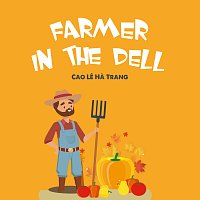 Cao Le Ha Trang, LalaTv – Farmer In The Dell