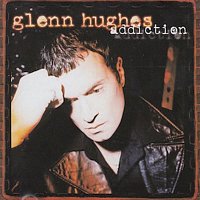 Glenn Hughes – Addiction