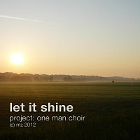 Der Liedermacher – let it shine - one man choir