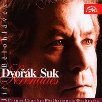 Pražská komorní filharmonie, Jiří Bělohlávek – Dvořák, Suk: Serenády pro smyčcový orchestr