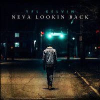 YFL Kelvin – Neva Lookin Back