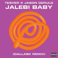 Tesher, Jason Derulo, DallasK – Jalebi Baby [DallasK Remix]