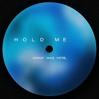 Jonny was Here. – Hold Me