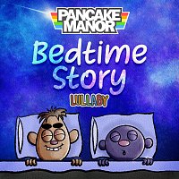 Pancake Manor – Bedtime Story [Lullaby Version]