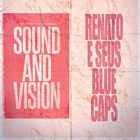 Renato E Seus Blue Caps – Sound and Vision