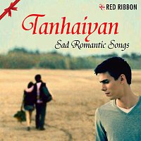Kavita Krishnamurthy, Roop Kumar Rathod, Sadhana Sargam, Lalitya Munshaw – Tanhaiyan - Sad Romantic Songs