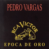 Pedro Vargas – Epoca De Oro