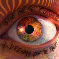 Přední strana obalu CD Give Me The Future + Dreams Of The Past
