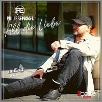 Philipp Engel – All die Liebe (Nur So! Remix)