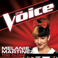 Melanie Martinez – Too Close [The Voice Performance]