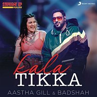 Badshah & Aastha Gill – Kala Tikka