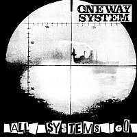 One Way System – All Systems Go