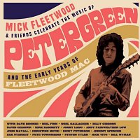 Mick Fleetwood & Friends – Mick Fleetwood & Friends Celebrate the Music of Peter Green and the Early Years of Fleetwood Mac CD
