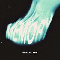 Mason Maynard – Memory