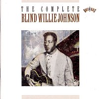 The Complete Blind Willie Johnson