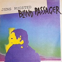 Jens Rugsted – Blind Passager