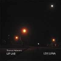 Thomas Heberer´s LIP LAB – Lex Luna