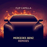 Flip Capella – Mercedes Benz Remixes