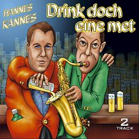 Hannes Kannes – Drink doch eine met