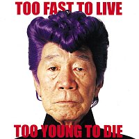 Kishidan – Too Fast To Live Too Young To Die