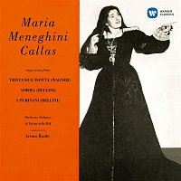 Maria Callas – Callas sings Arias from Tristano e Isotta, Norma & I puritani - Callas Remastered